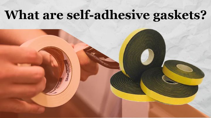Self-Adhesive Gasket Tape