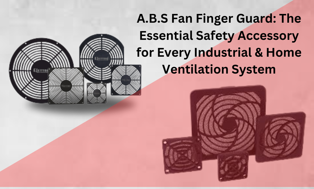 A.B.S Fan Finger Guard